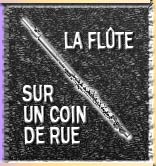 La flûte sur un coin de rue